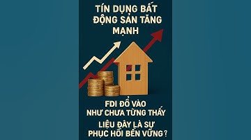 Tín dụng bất động sản tăng mạnh: Phục hồi hay rủi ro tiềm ẩn?