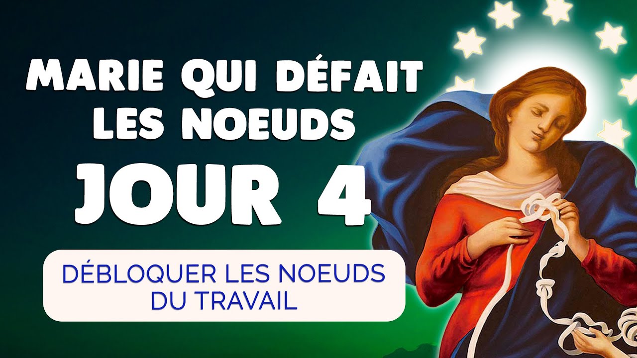 Neuvaine Marie qui Défait les Noeuds Jour 4 🙏 Débloquer le Travail
