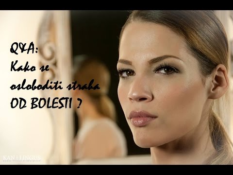 Video: Kako Prevladati Strah Od Umiranja Od Bolesti