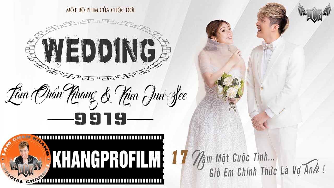 ĐÁM CƯỚI LÂM CHẤN KHANG - KIM JUN SEE | MỘT BỘ PHIM CỦA CUỘC ĐỜI 09.09.2019