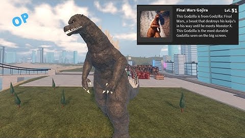 How Powerful Is LEVEL 50 FINAL WARS GOJIRA? (OP) - Kaiju Universe