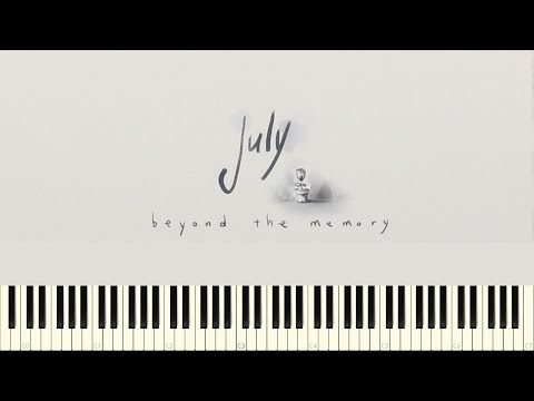 ♪ July: Beyond the memory (Piano Tutorial)