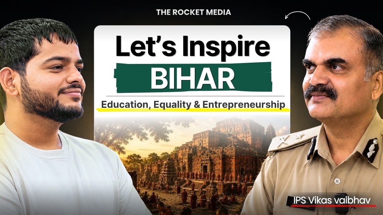 How Bihar Can Rise Again Through Education & Entrepreneurship | IPS Vikas Vaibhav