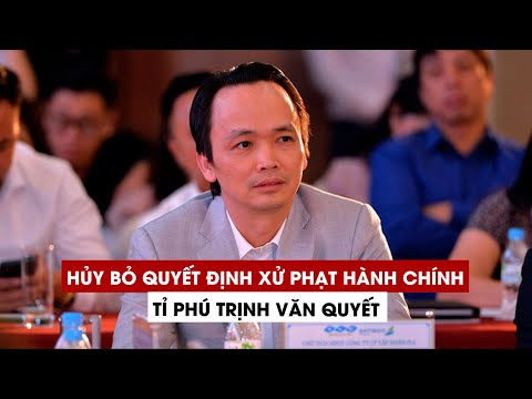 Video Hủy bỏ quyết định xử phạt hành chính đối với tỉ phú... - youtube