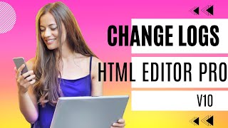 HTML Editor PRO v10 Change Logs | Gemini vs Chat GPT | New Ai in HTML Editor PRO | ProTec Games