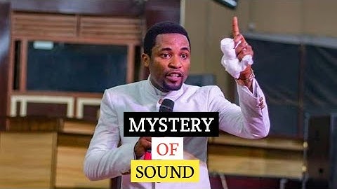 MYSTERY OF SOUND || APOSTLE MICHAEL OROKPO