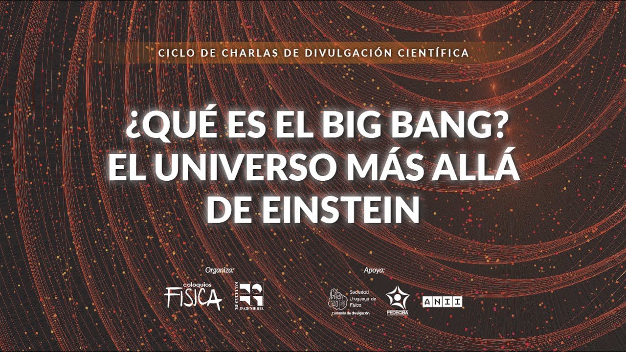 ¿Qué es el Big Bang? El universo más allá de Einstein