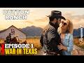 Dutton Ranch Episode 1 Looks More Brutal Than Yellowstone | WAR IN TEXAS