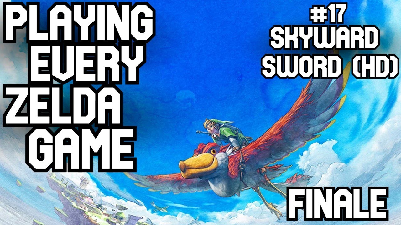 Playing Every Zelda | Skyward Sword (HD) FINALE