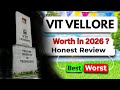 VIT Vellore Honest review 🤔 Worth in 2026?