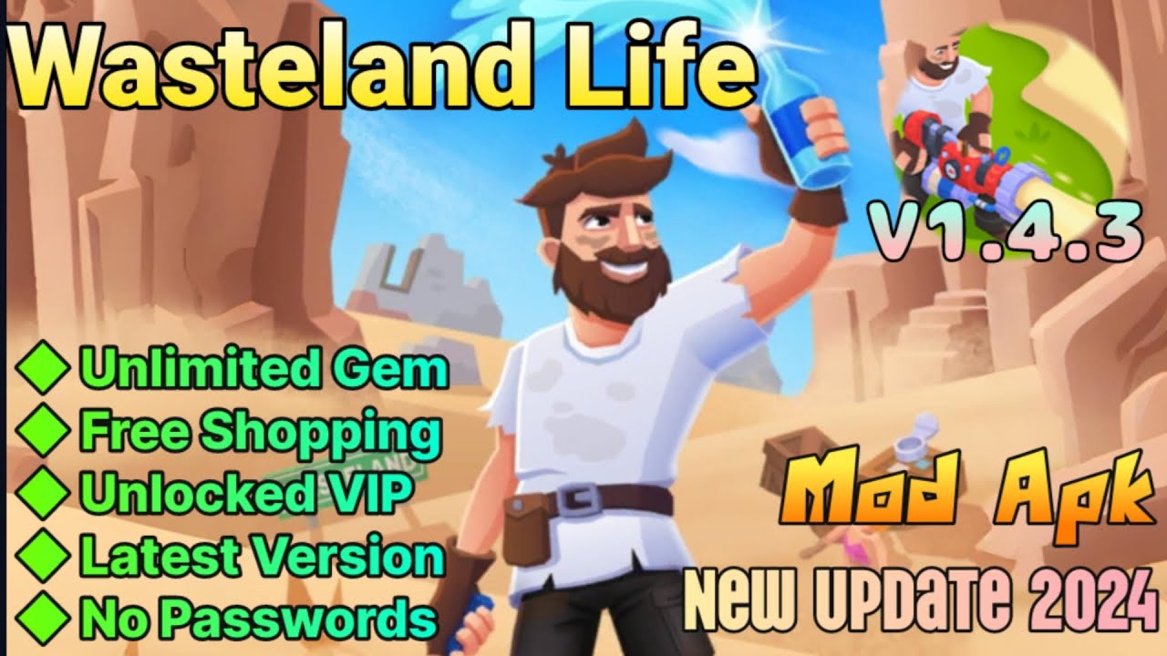 Wasteland Life v1.4.3 Mod Apk Unlimited Gem Unlocked VIP