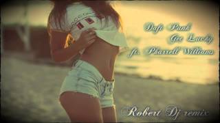 Daft Punk - Get Lucky ft. Pharrell Williams(Robert Dj remix) Resimi