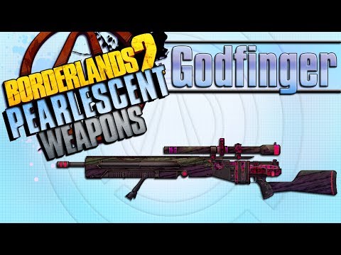 BORDERLANDS 2 | *Godfinger* Pearlescent Weapons Guide!!! *Raid on Digistruct Peak*