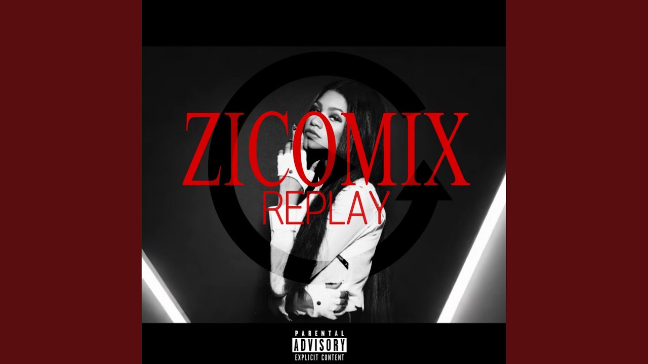 REPLAY (ZICOMIX)