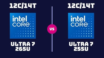 Intel Core Ultra 7 265U vs Intel Core Ultra 7 255U – CPU Comparison