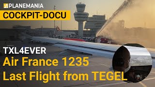 Cockpitdocu Last Flight Ever From Tegel Airport Txl4ever Air France Flight 1235