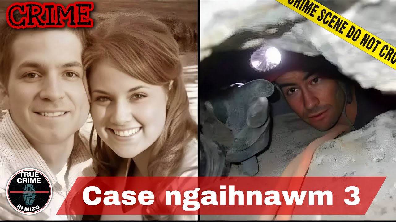 C628: Case Râpthlâk leh ngaihnawm tak tak pathum! @truecrimeinmizo 