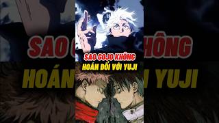Lí do Gojo từ chối Yuji nhưng làm với Yuta...#wibuchua #jujutsukaisen #jjk #shorts #gojo #yuji