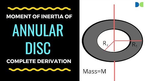 Moment of Inertia of Annular Disc || full derivation by DEV MANI sir ||✓ dev classes