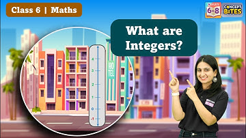 Integers | Introduction to Integers | Class 6 | Maths | BYJU