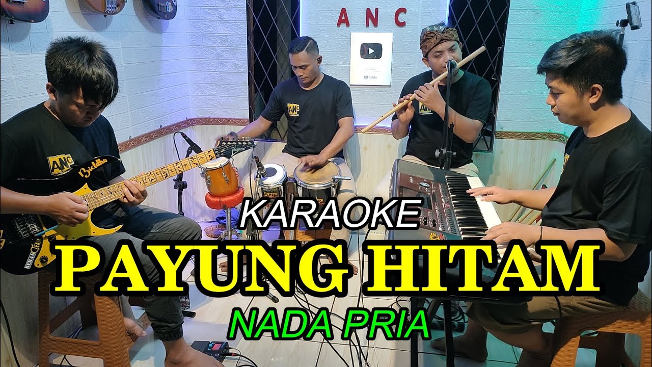 PAYUNG HITAM KARAOKE NADA PRIA
