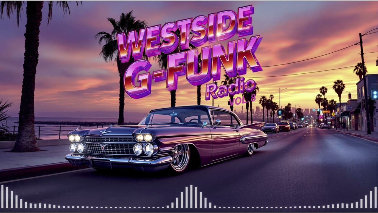 Westside G-Funk Radio Vol.8 “Sunset Chill” | Smooth California