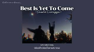 Best Is Yet To Come - Sandro Cavazza [ThaiSub/ซับไทย] Resimi