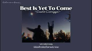 Best Is Yet To Come - Sandro Cavazza [ThaiSub/ซับไทย]