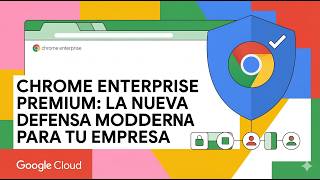 Chrome Enterprise Premium - la seguridad para el navegador de tu empresa screenshot 4
