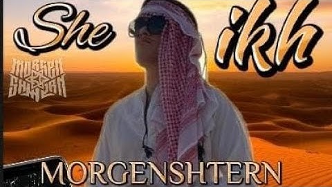 MORGENSTERN Sheikh (Official Video 2022)
