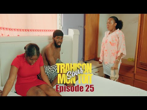 La trahison sous mon toit mini serie episode 25 Paris Nadia Nelly Karim