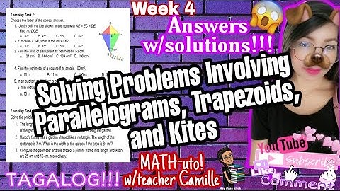 Grade 9 | LeaP Week 4 | Solving Problems Involving Parallelograms, Trapezoids, and Kites