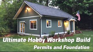Ultimate Hobby Workshop Build - Permitting and foundation