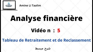 Tableau de Retraitement et de Reclassement : Analyse Financière