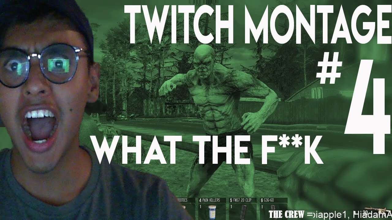 Twitch Montage #4 : WHAT THE HECK IS THAT