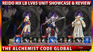 Reido Max LB Lv85 Unit Showcase & Review (The Alchemist Code)