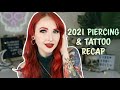 Piercing & Tattoo Recap | 2021