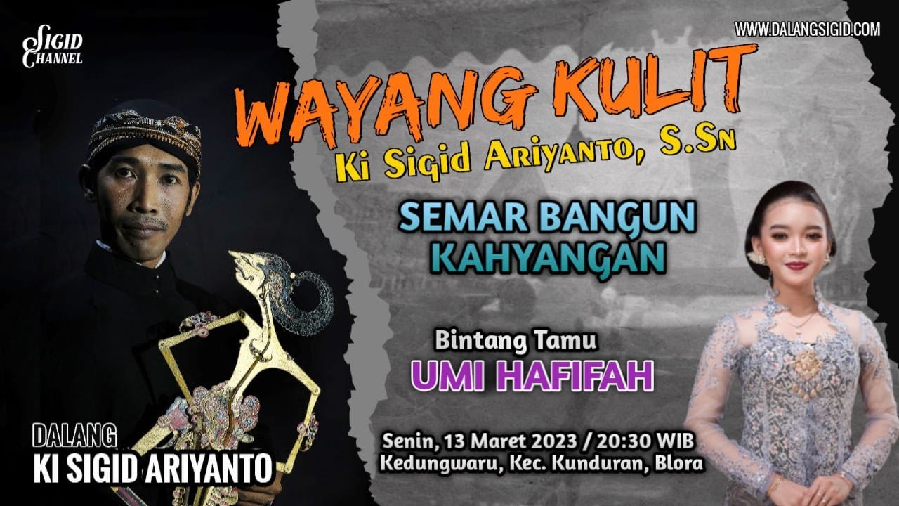 SEMAR BANGUN KAHYANGAN - KI SIGID ARIYANTO - BT : UMI HAFIFAH - KEDUNGWARU, KUNDURAN, BLORA