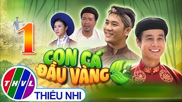 CỔ TÍCH GIỜ VÀNG: Con Cá Đầu Vàng - Tập 1 FULL