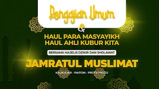 🔴LIVE DZIKRO HAUL  -  MAJELIS PEMUDA BERSHOLAWAT AL JAMRAH