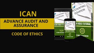 Information ICAN Video lecture on PROFESSIONAL ADVANCE AUDIT AND ASSURANCE - Code of Ethics News
