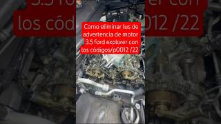 Ford explorer/p0012/p0022
