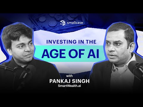 Investing In The Age Of Ai With Pankaj Singh Ft @investingwithupsurge ​| Smallcase