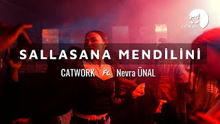 Vignette de la vidéo "Catwork - Sallasana Mendilini (Feat.Nevra Ünal)"