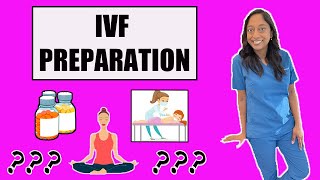 PREPARATION FOR IVF