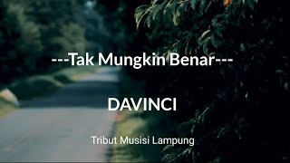 Davinci - Tak Mungkin Benar | Tribute Musisi Lampung