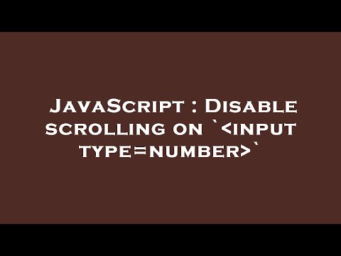 JavaScript : Disable scrolling on ` input type=number `