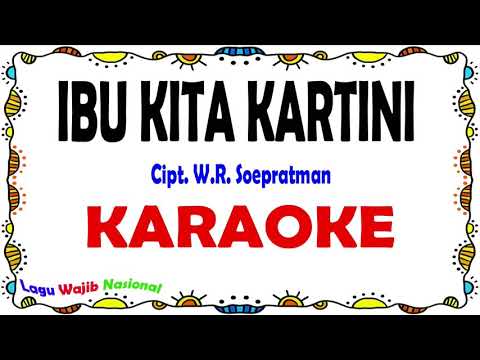 Ibu Kita Kartini - Karaoke