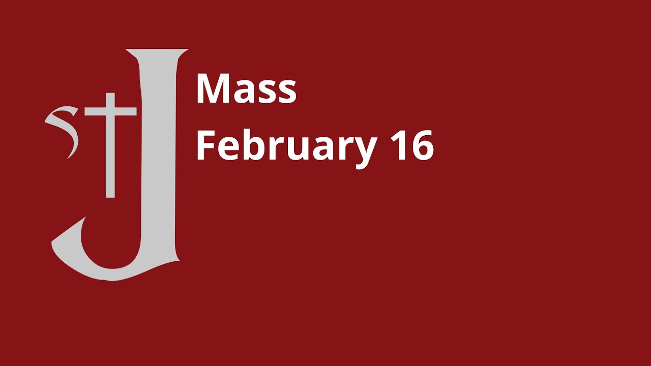 Mass February 16 YouTube