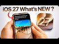 IOS 27 BETA 1 RELEASED What S New 